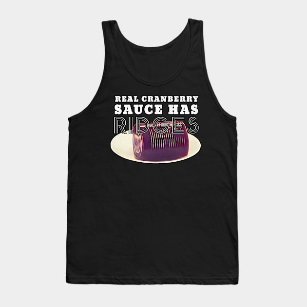 Thanksgiving Cranberry Sauce Ridges Tank Top by karutees